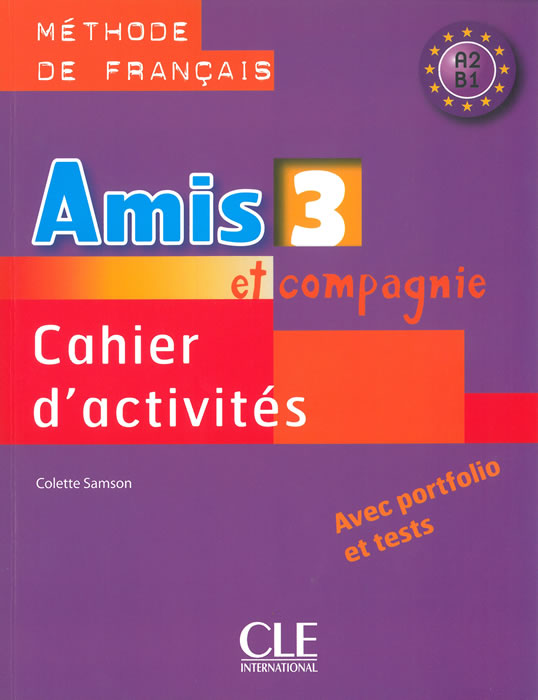 Amis et compagnie - Niveau 3 - Cahier d'activités