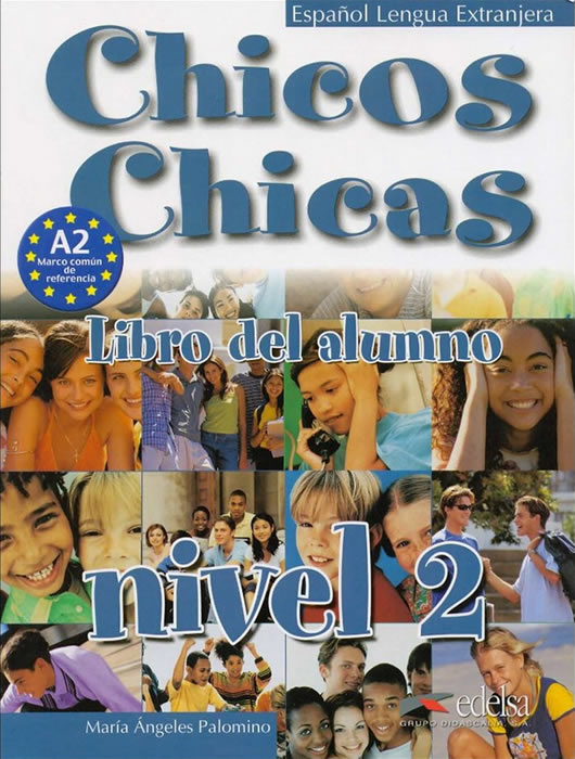 Chicos Y Chicas 2: Libro del alumno