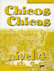 Chicos Y Chicas 4: Cuaderno de ejercicios