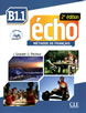 Écho, учебник по френски език, ниво B1.1 + CD MP3