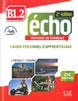 Écho, учебна тетрадка по френски език, ниво B1.2 + CD 