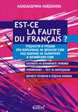 Est-ce la faute du français? / French Pronunciation Difficulties and Mistakes + Key