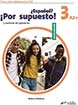 NUEVO ¿Español? ¡Por supuesto! 3 - Cuaderno De Ejercicios