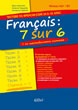 Français : 7 sur 6 / 7 по шестобалната система (тестове по френски език за външно оценяване)